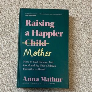 Brand new-Raising a Happier Mother Book
